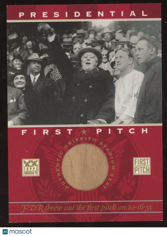 2002 Topps American Pie Franklin D. Roosevelt Presidential First Pitch